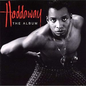 Haddaway the album import - haddaway, [import]